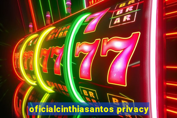 oficialcinthiasantos privacy